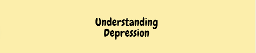 Understanding Depression
